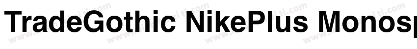 TradeGothic NikePlus Monospaced Num字体转换